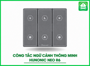 Công tắc ngữ cảnh thông minh Hunonic NEO R6